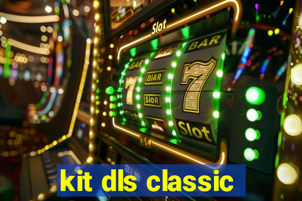 kit dls classic